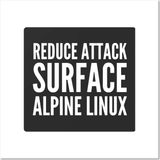 Cybersecurity Reduce Attack Surface Alpine Linux Black Background Posters and Art